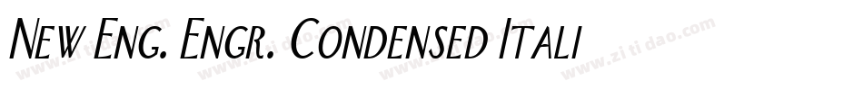 New Eng. Engr. Condensed Italic字体转换